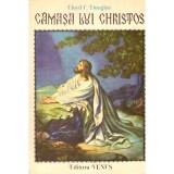 Lloyd C. Douglas - Camasa lui Christos - 135777