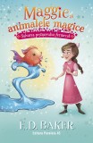 Maggie si animalele magice (vol. 2): Salvarea pestisorului fermecat - Paralela 45