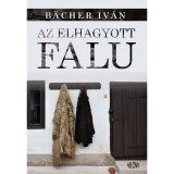 Az elhagyott falu - B&auml;cher Iv&aacute;n