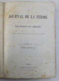 LE JOURNAL DE LA FERME ET DES MAISONS DE CAMPAGNE , REVUE COMPLEMENTAIRE DU LIVRE DE LA FERME , TOME II , DEUXIEME SEMESTRE , 1865 *CONTINE HALOURI DE