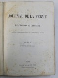 LE JOURNAL DE LA FERME ET DES MAISONS DE CAMPAGNE , REVUE COMPLEMENTAIRE DU LIVRE DE LA FERME , TOME II , DEUXIEME SEMESTRE , 1865 *CONTINE HALOURI DE