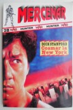 Cosmar la New York - Dick Stanford, Roman Istoric