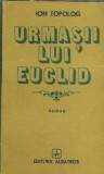 Urmasii lui Euclid - Ion Topolog