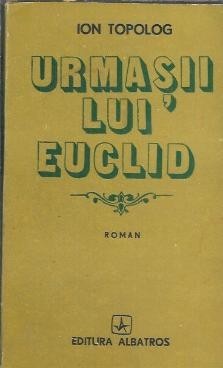 Urmasii lui Euclid - Ion Topolog B