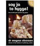 Say Ja to Hygge! - A parody | Dr Magnus Olsensen, Hodder &amp; Stoughton Ltd