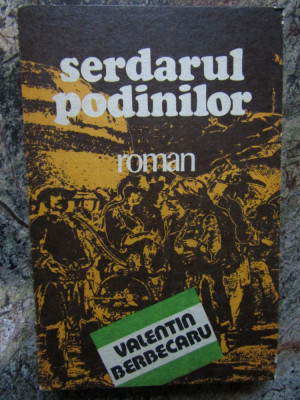 VALENTIN BERBECARU - SERDARUL PODINILOR DEDICATIE SI AUTOGRAF foto