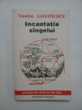 INCANTATIA SINGELUI - VASILE LOVINESCU