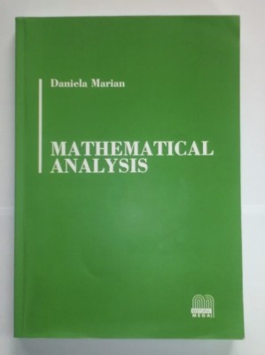 Mathematical analysis / Daniela Marian foto