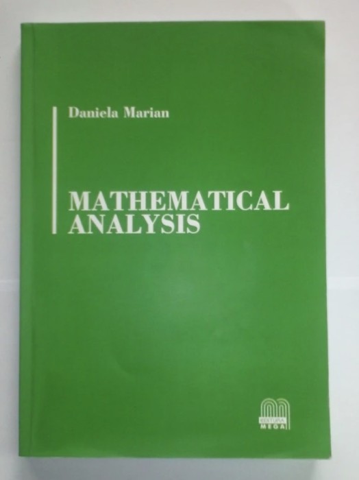 Mathematical analysis / Daniela Marian