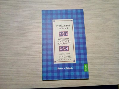 RADU Anton ROMAN -Povestile Bucatariei DELTA DUNARII, STANILE ROMANIEI, .. foto