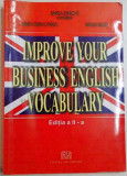 IMPROVE YOUR BUSINESS , ENGLISH VOCABULARY de MARIA ENACHE...MARINA MILITARU , 2008