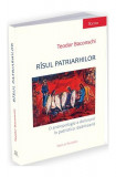 R&icirc;sul patriarhilor - Paperback brosat - Teodor Baconschi - Ratio et Revelatio