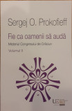 Fie ca oamenii sa auda Misteriul Congresului de Craciun volumul 2, Sergej O. Prokofieff