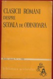 "Clasici romani despre scoala de odonioara", Editura Tineretului, 1966