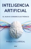 Inteligencia Artificial: El Nuevo Cerebro Electr