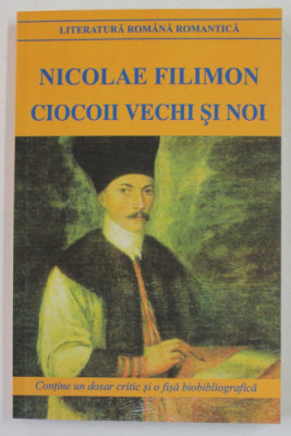 CIOCOII VECHI SI NOI de NICOLAE FILIMON , 2020 , PAGINA DE GARDA CU DEFECT foto