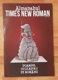 Almanahul Times New Roman: Doamne ocroteste-i pe romani