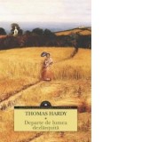 Departe de lumea dezlantuita - Thomas Hardy