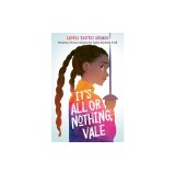 It's All or Nothing, Vale