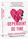 Dependent de tine (Vol. 1) - Paperback brosat - Krista Ritchie, Becca Ritchie - Epica Publishing