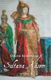 Sultana Kosem | Ozlem Kumrular