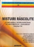 Mistuiri Rascolite - Concursul interjudetean de matematica Danubius, Editiile I-VI