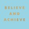 Believe and Achieve: Inspirational Quotes and Affirmations for Success and Self-Confidence