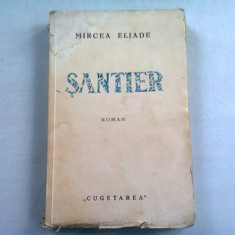 SANTIER - MIRCEA ELIADE