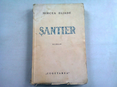 SANTIER - MIRCEA ELIADE foto