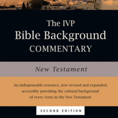The IVP Bible Background Commentary: New Testament