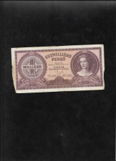Ungaria 1000000000 1 000 000 000 un miliard pengo 1946 seria003168 uzata