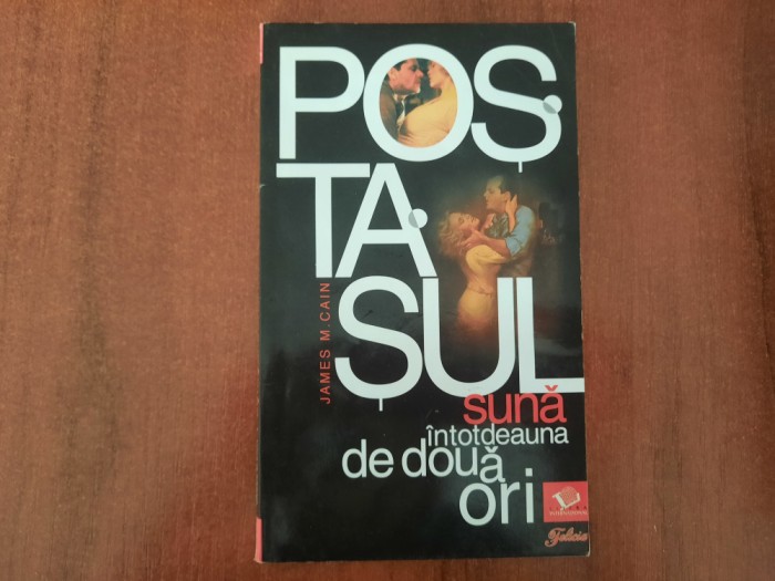 Postasul suna intotdeauna de doua ori de James M.Cain