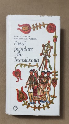 Poezii populare din Transilvania - Vasile Oarcea, Ion Apostol Popescu foto