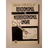 Mihai Stratulat - Revizionismul și neorevizionismul ungar (1994)