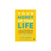 Your Money or Your Life: 9 Steps to Transforming Your Relationship with Money and Achieving Financial Independence: Revised and Updated for the