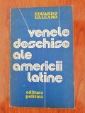 Eduardo Galeano, Venele deschise ale Americii Latine