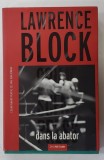 DANS LA ABATOR de LAWRENCE BLOCK , 2016