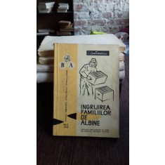 Ingrijirea familiilor de albine - C. Antonescu