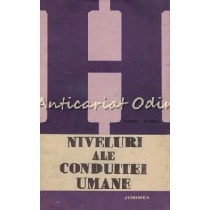 Niveluri Ale Conduitei Umane - Tiberiu Rudica