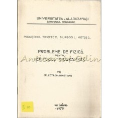 Probleme De Fizica Pentru Verificare Programata VII - C. Mociutchi, M. Timofte