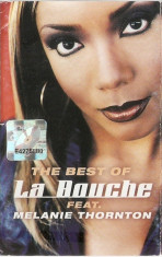 Caseta audio La Bouche Feat .Melanie Thornton - The Best Of foto