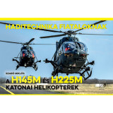A H145M &eacute;s H225M katonai helikopterek - Haditechnika Fiataloknak - Szab&oacute; Mikl&oacute;s