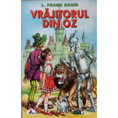 VRAJITORUL DIN OZ-LYMAN FRANK BAUM