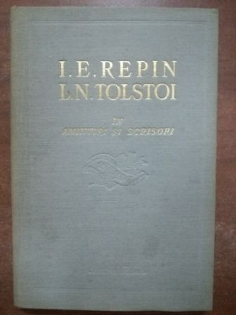 Amintiri si scrisori- I. E. Repin, L. N. Tolstoi