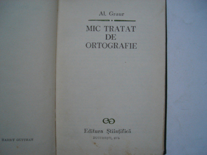 Mic tratat de ortografie - Alexandru Graur