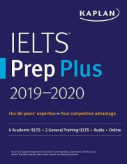Ielts Prep Plus 2019-2020: 6 Academic Ielts + 2 General Training Ielts + Audio + Online foto