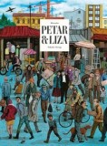 Petar &amp; Liza