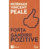 Norman Vincent Peale - Forta gandirii pozitive - 136171