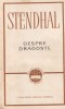 Stendhal - Despre dragoste, Editura Literatura Universala, Roman, 374 pagini, 1968, Clasicii Literaturii, 13x20cm