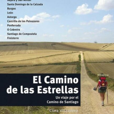 El Camino de las Estrellas - Paperback brosat - Clara;Fern, Josefina, Villanueva Ribes - Difusión